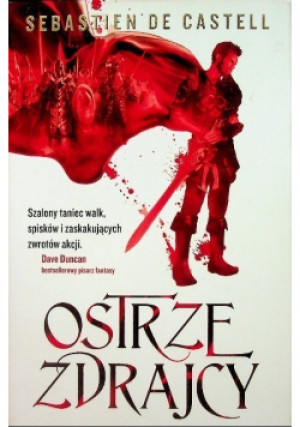 Ostrze zdrajcy - Sebastien de Castell - książka fantasy wyd. 2017