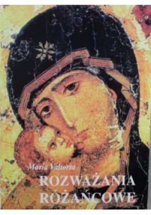 Rozważania różańcowe - Maria Valtorta - książka  wyd. 1998