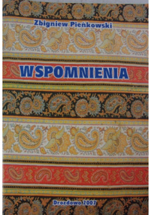 Pieńkowski Wspomnienia - Zbigniew Pieńkowski - książka  wyd. 2007