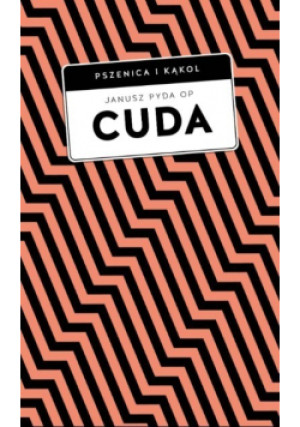 Cuda - Janusz Pyda - książka  wyd. 2022