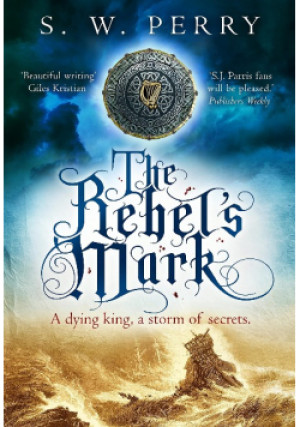 The Rebel's Mark - S. Perry - książka  wyd. 2022