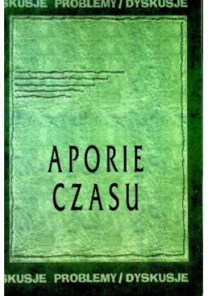 Aporie czasu - Piotr Orlik - książka historyczna wyd. 2011