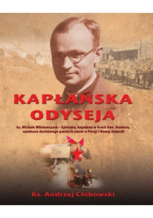 Kapłańska Odyseja - Andrzej Chibowski - książka historyczna wyd. 2012