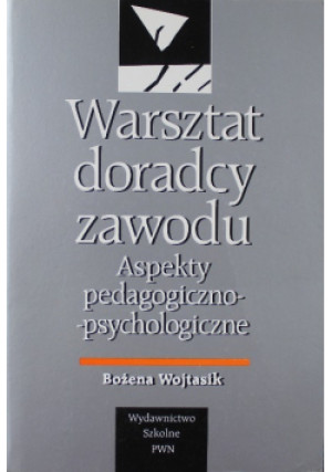 Warsztat doradcy zawodu - Bożena Wojtasik - książka  wyd. 1997