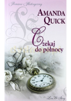Czekaj do północy - Amanda Quick - książka historyczna wyd. 2009