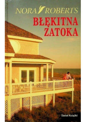 Błękitna zatoka - Nora Roberts - książka  wyd. 2004