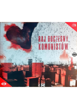 Raj Doczesny Komunistów - Łukasz Kamiński - książka  wyd. 2018