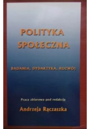 Polityka społeczna - książka  wyd. 2009