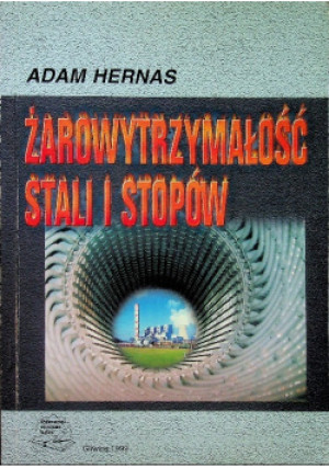 Żarowytrzymałość stali i stopów - Adam Hernas - książka  wyd. 1999