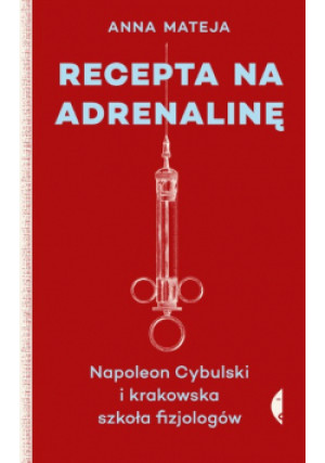 Recepta na adrenalinę - Anna Mateja - książka  wyd. 2019