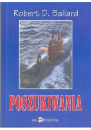 Poszukiwania - Robert D. Ballard - książka  wyd. 2000