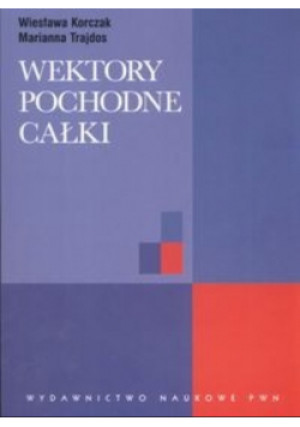 Wektory pochodne całki - Marianna Trajdos - książka  wyd. 2008