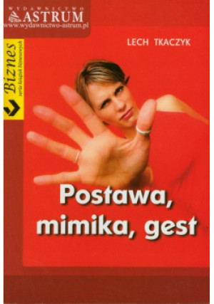 Postawa mimika gest - Lech Tkaczyk - książka  wyd. 2010