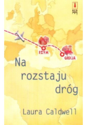 Na rozstaju dróg - Laura Caldwell - książka  wyd. 2003