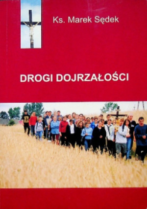 Drogi Dojrzałości - Marek Sędek - książka  wyd. 2002