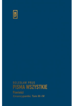 Powieści Emancypantki T.3-4 - Bolesław Prus - książka  wyd. 2017