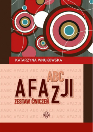 ABC afazji. Zestaw ćwiczeń - Wnukowska Katarzyna - książka  wyd. 2024