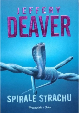 Spirale strachu - Jeffery Deaver - książka  wyd. 2003