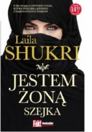Jestem żoną szejka - Laila Shukri - książka  wyd. 2017