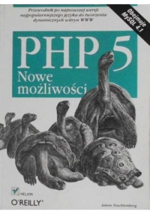 PHP 5 nowe możliwości - Adam Trachtenberg - książka  wyd. 2005