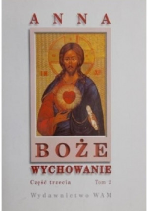 Boże wychowanie Część 3 Tom 2 - Anna - książka  wyd. 1998