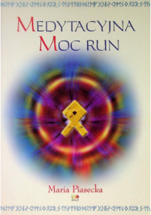 Medytacyjna moc run - Maria Piasecka - książka fantasy wyd. 2002