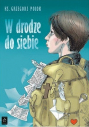 W drodze do siebie - Grzegorz Polok - książka  wyd. 2010