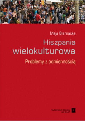 Biernacka Maja - Hiszpania wielokulturowa - Maja Biernacka - książka  wyd. 2012