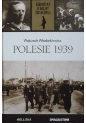 Polesie 1939 - Wojciech Włodarkiewicz - książka historyczna wyd. 2014