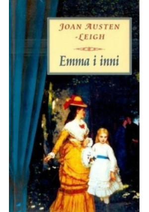 Emma i inni - Joan Austen Leigh - książka  wyd. 1998