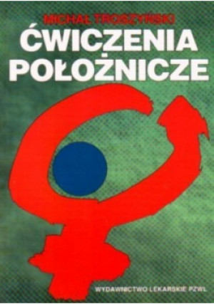 Ćwiczenia położnicze - Michał Troszyński - książka  wyd. 1996