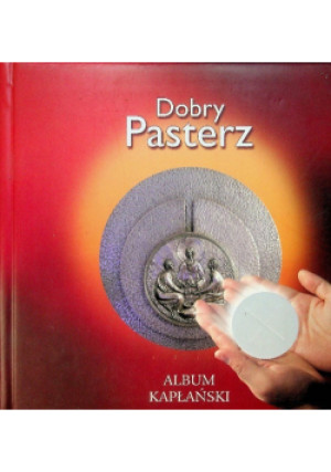 Dobry Pasterz - Andrzej Przybylski - książka  wyd. 2004