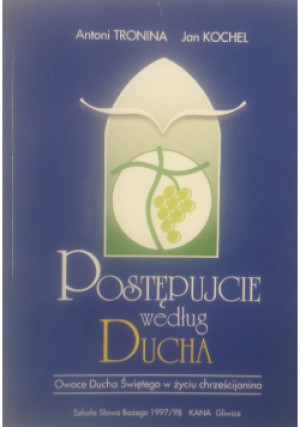 Postępujcie według Ducha - Antoni Tronina - książka  wyd. 1997