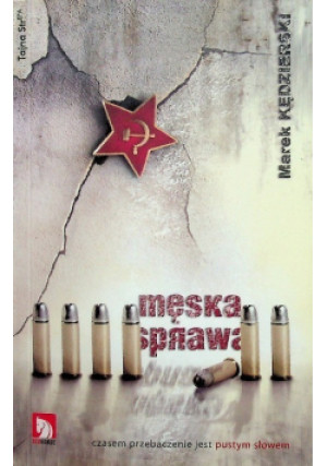 Męska sprawa - Marek Kędzierski - książka  wyd. 2008