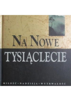 Na nowe tysiąclecie - Helen  Exley - książka  wyd. 2000