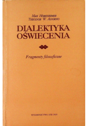 Dialektyka oświecenia - Theodor W. Adorno - książka  wyd. 1994