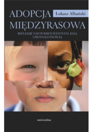 Adopcja międzyrasowa - Łukasz Albański - książka reportaż wyd. 2018