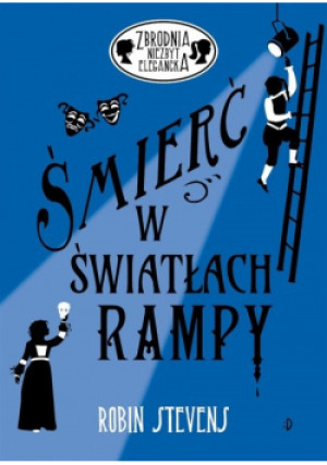 Śmierć w światłach rampy - Robin Stevens - książka  wyd. 2020