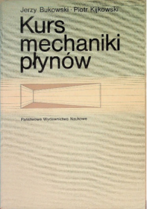 Kurs mechaniki płynów - Jerzy Bukowski - książka  wyd. 1980