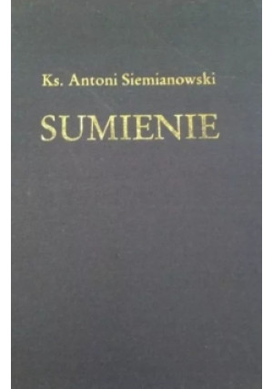 Sumienie - Antoni Siemianowski - książka  wyd. 1997