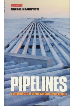 Pipelines - Rafael Kandiyoti - książka  wyd. 2012