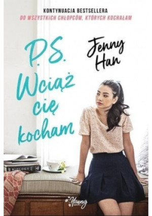 PS Wciąż cię kocham - Jenny Han - książka  wyd. 2019