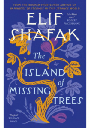 The Island of Missing Trees - Elif Shafak - książka  wyd. 2021