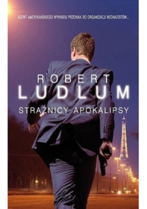Strażnicy Apokalipsy - Robert Ludlum - książka  wyd. 2011