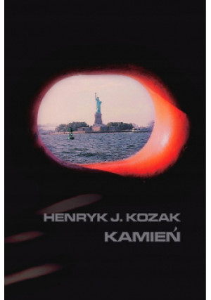 Kamień - Henryk J. Kozak - książka  wyd. 2022