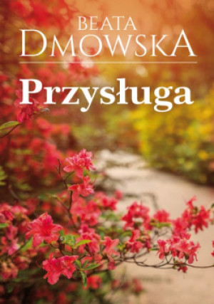 Przysługa - Beata Dmowska - książka  wyd. 2020