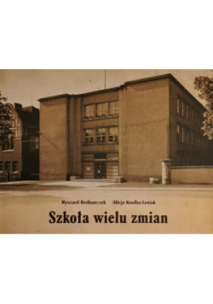 Szkoła wielu zmian - książka historyczna wyd. 2015