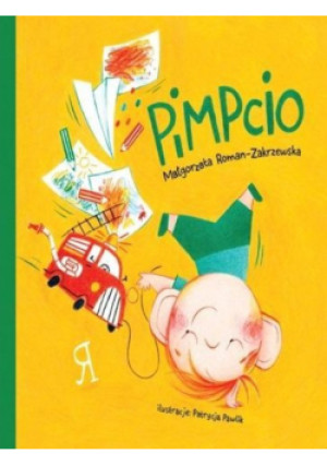 Pimpcio - Małgorzata Roman-Zakrzewska, Patryk Pawlik - książka  wyd. 2024