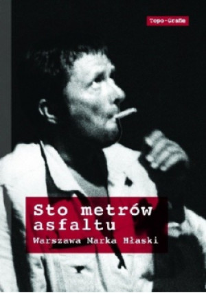 Sto metrów asfaltu - książka historyczna wyd. 2016