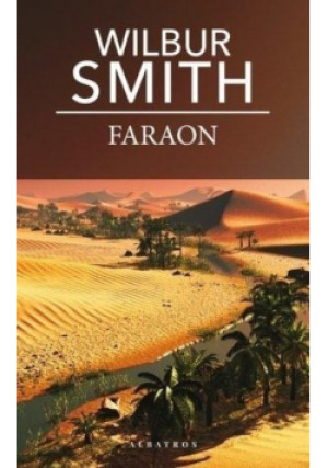 Faraon - Wilbur Smith - książka  wyd. 2019